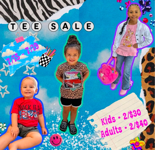 Tee Sale (Adults)Must add 2 Shirts for Sale Price